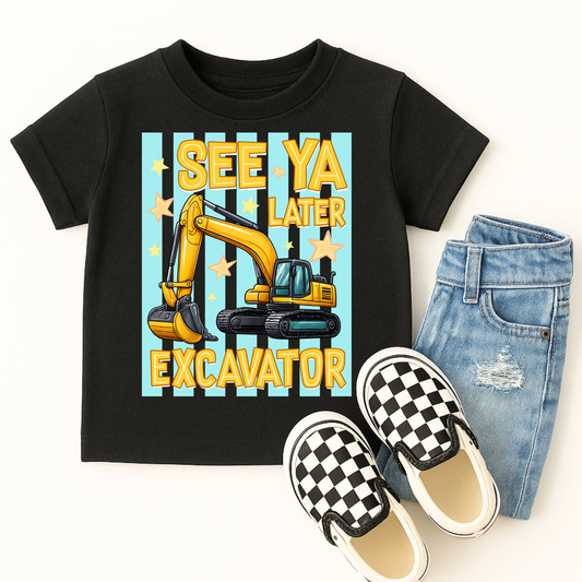 See Ya later Excavator Kids Graphic Tee